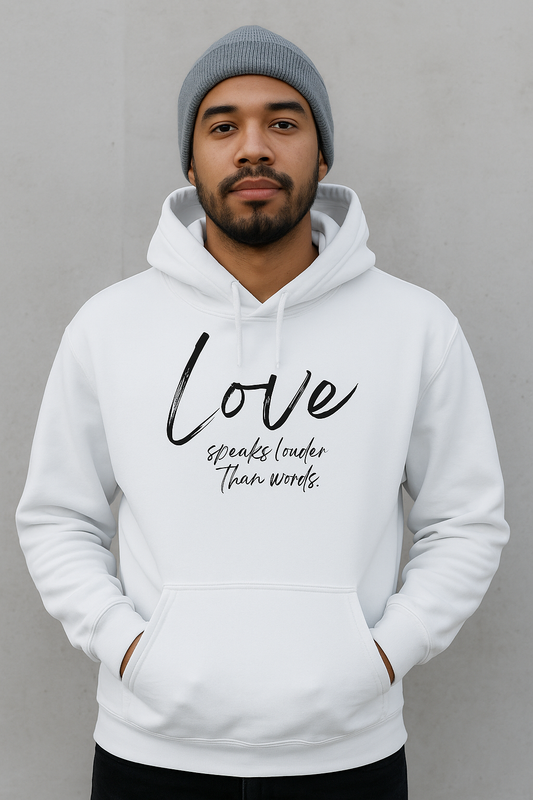 Love Speaks Louder – Witte Hoodie met Quote