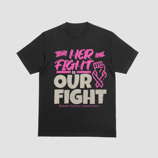 Her Fight is Our Fight" T-shirt – Steun Borstkankerbewustzijn 🎗💪 - jvrmonkeydesign #