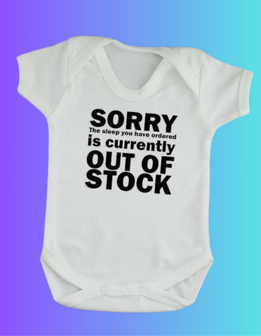 Romper “Sorry, the sleep you have ordered is currently OUT OF STOCK - jvrmonkeydesign #