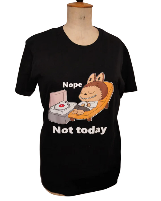 T-shirt “Nope. Not Today.”