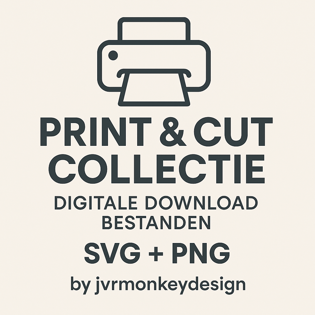 Print & Cut Collectie – by jvrmonkeydesign