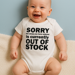 Romper “Sorry, the sleep you have ordered is currently OUT OF STOCK - jvrmonkeydesign #