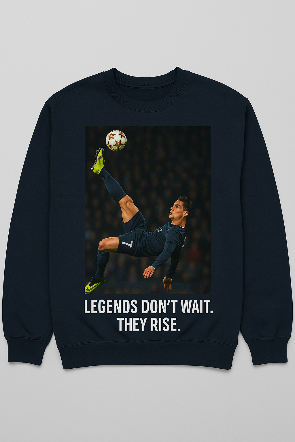 ⚽ “Legends Don’t Wait. They Rise.” Sweater – Voor wie hoger mikt - jvrmonkeydesign #