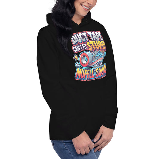 Hoodie ‘Duct Tape Can’t Fix Stupid - jvrmonkeydesign #