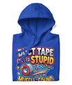 Hoodie ‘Duct Tape Can’t Fix Stupid - jvrmonkeydesign #